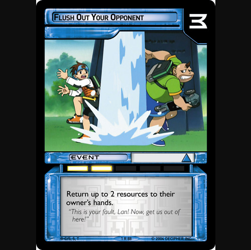 Flush Out Your Opponent